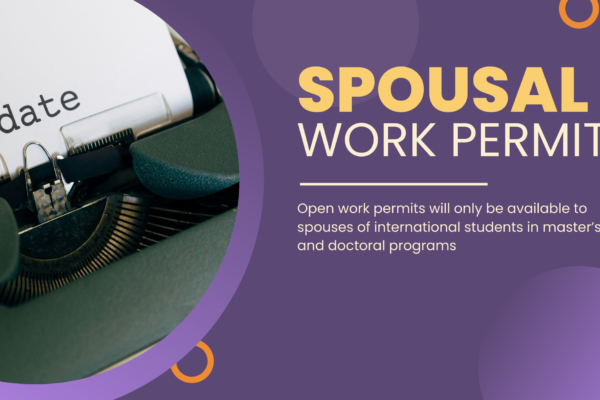 Changes to Open Work Permits for International Student Spouses in Canada Spouse open work permit for international students canada